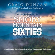 Craig Duncan: Smoky Mountain Sixties