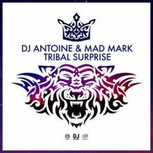 DJ Antoine & Mad Mark: Tribal Surprise