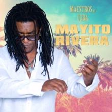 Mayito Rivera: Maestros of Cuba