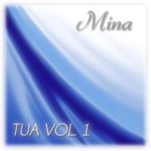 Mina: Tua, Vol. 1