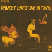Ramsey Lewis: Live In Tokyo (Live At Sankei Hall, Tokyo, 1968)