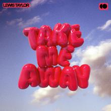 Lewis Taylor: Take Me Away