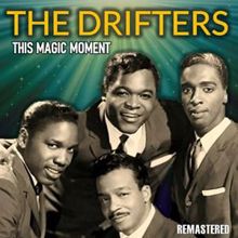 The Drifters: This Magic Moment (Remastered)