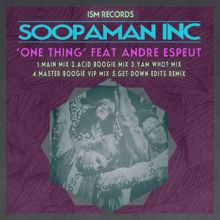 Soopaman Inc: One Thing (Acid Boogie Mix)