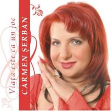 Carmen Serban: Povestea mea