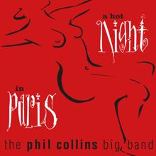 The Phil Collins Big Band: A Hot Night in Paris (Live; 2019 Remaster)