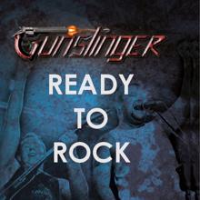 Gunslinger: Ready To Rock