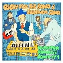 Ricky-Tick Big Band & Julkinen Sana: Vielä vähän (Xmies Loukussa Remix)