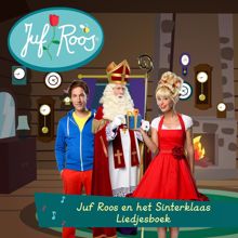 Juf Roos: Juf Roos en het Sinterklaas Liedjesboek