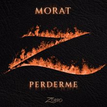 Morat: Perderme (Banda Sonora Original de la serie "Zorro")