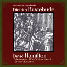 David Hamilton: Buxtehude, D.: Organ Music