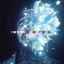 Linkin Park: Waiting for the End (The Glitch Mob Remix)