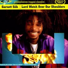 Garnett Silk: Babylon Be Still