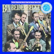 Bix Beiderbecke: Bix Beiderbecke, Volume I: Singin' The Blues