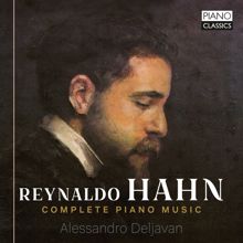 Alessandro Deljavan: Hahn: Complete Piano Music