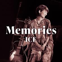 ICE: Memories