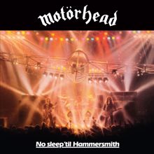 Motörhead: No Sleep 'Til Hammersmith (Live)