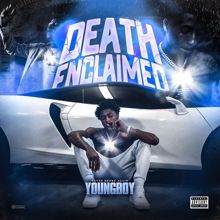 Youngboy Never Broke Again: Death Enclaimed