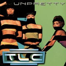TLC: Unpretty
