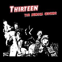 Thirteen: The Bedroom Sessions