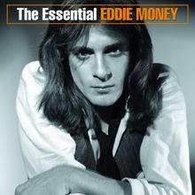 Eddie Money: The Essential Eddie Money