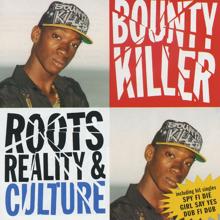 Bounty Killer: Roots, Reality & Culture