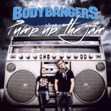 Bodybangers: Pump Up the Jam (Radio Edit)
