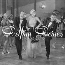 Delfina Deines: Swing Swang