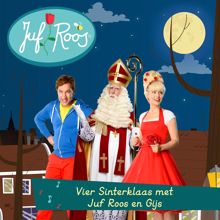 Juf Roos: Vier Sinterklaas met Juf Roos en Gijs