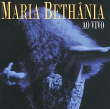 Maria Bethânia: Maria Bethania Ao Vivo