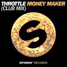 Throttle: Money Maker (Club Mix)
