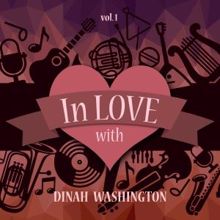 Dinah Washington: In Love with Dinah Washington, Vol. 1