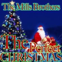 The Mills Brothers: Santa Claus Is Comin' to Town