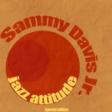 Sammy Davis Jr.: Jazz Attitude