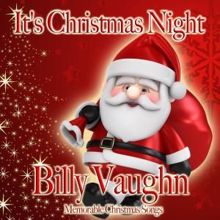 Billy Vaughn: It's Christmas Night