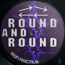 Ron Ractive: Round and Round