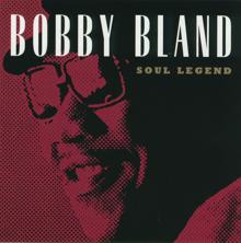 Bobby "Blue" Bland: Farther Up The Road (Single Version)