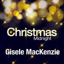 Gisele MacKenzie: White Christmas