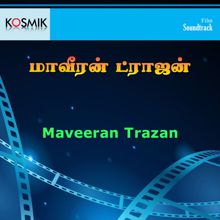 Malaysia Vasudevan: Maveeran Trazan (Original Motion Picture Soundtrack)