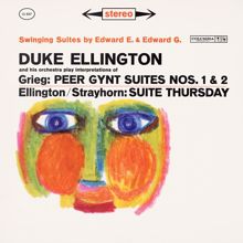 Duke Ellington & His Orchestra: Selections From Peer Gynt Suites Nos. 1 & 2 And Suite Thursday