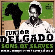 Junior Delgado: Sons Of Slaves (12" Version)