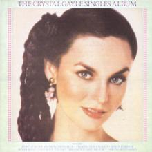 Crystal Gayle: You Never Miss A Real Good Thing (Till He Says Goodbye)