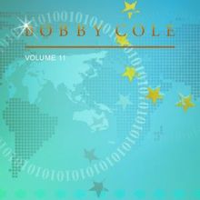 Bobby Cole: Bobby Cole, Vol. 11