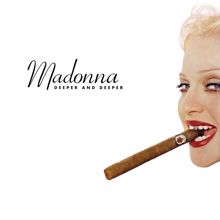 Madonna: Deeper and Deeper