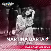 Martina Barta: My Turn (Karaoke Version)
