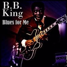 B. B. King: Blues for Me