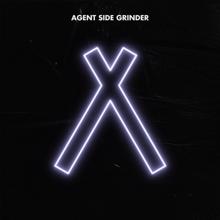 Agent Side Grinder: A/X