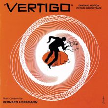 Bernard Herrmann: Vertigo (Original Motion Picture Soundtrack)