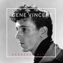 Gene Vincent: Greatest Hits