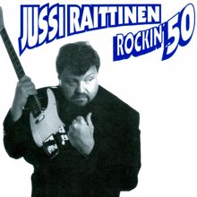Jussi Raittinen: Rockin' 50